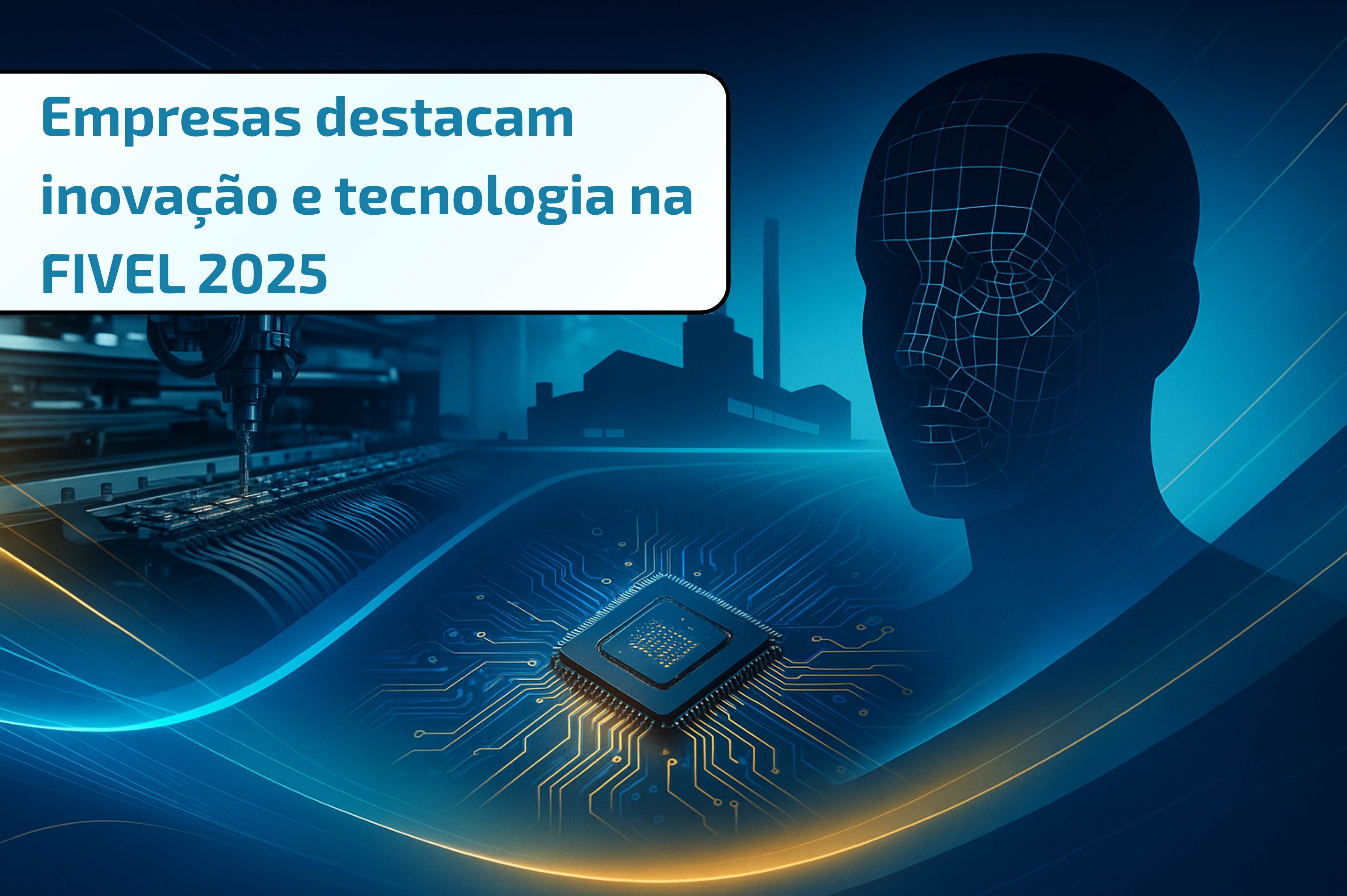 Empresas destacam inovação e tecnologia na FIVEL 2025
